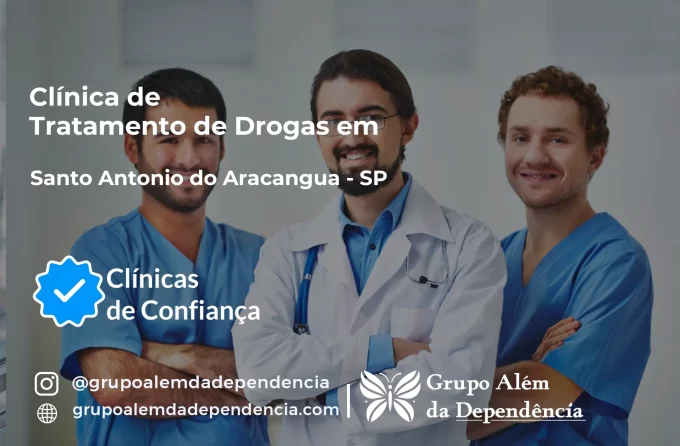 Tratamento de Drogas em Santo Antônio do Aracanguá - SP | Clínica de Recuperação