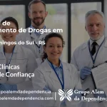 Tratamento de Drogas em São Domingos do Sul - RS | Clínica de Recuperação