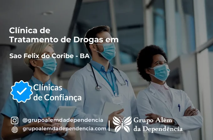 Tratamento de Drogas em São Félix do Coribe - BA | Clínica de Recuperação