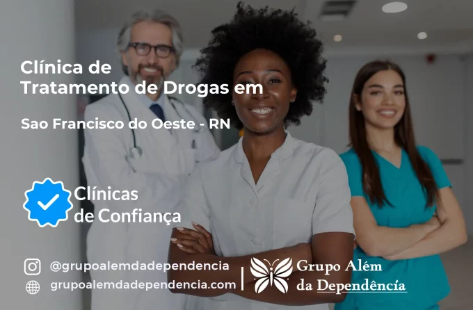 Tratamento de Drogas em São Francisco do Oeste - RN | Clínica de Recuperação