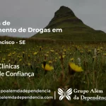 Tratamento de Drogas em São Francisco - SE | Clínica de Recuperação