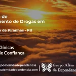 Tratamento de Drogas em São José de Piranhas - PB | Clínica de Recuperação