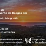 Tratamento de Drogas em São José do Sabugi - PB | Clínica de Recuperação