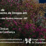 Tratamento de Drogas em São José dos Quatro Marcos - MT | Clínica de Recuperação