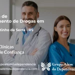 Tratamento de Drogas em São Martinho da Serra - RS | Clínica de Recuperação