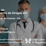 Tratamento de Drogas em São Miguel do Guamá - PA | Clínica de Recuperação