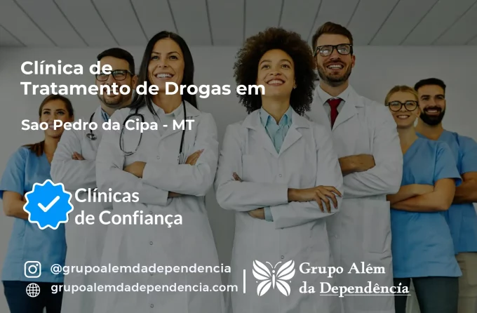 Tratamento de Drogas em São Pedro da Cipa - MT | Clínica de Recuperação