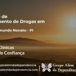 Tratamento de Drogas em São Raimundo Nonato - PI | Clínica de Recuperação