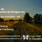 Tratamento de Drogas em Senhora dos Remédios - MG | Clínica de Recuperação