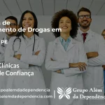 Tratamento de Drogas em Serrita - PE | Clínica de Recuperação