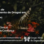 Tratamento de Drogas em Serro - MG | Clínica de Recuperação