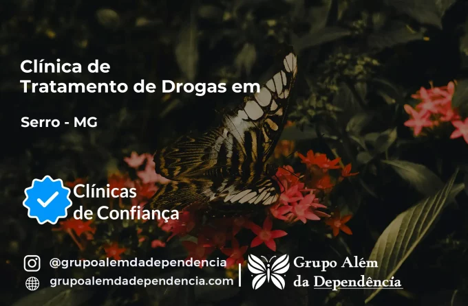 Tratamento de Drogas em Serro - MG | Clínica de Recuperação