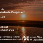 Tratamento de Drogas em Surubim - PE | Clínica de Recuperação