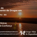 Tratamento de Drogas em Tanquinho - BA | Clínica de Recuperação