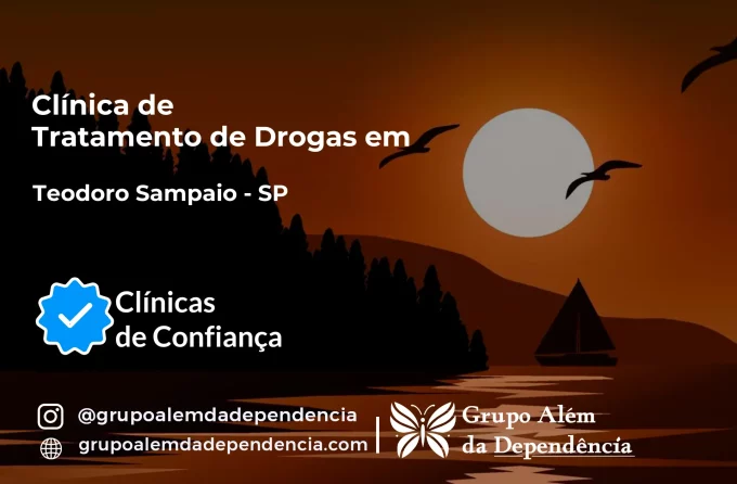 Tratamento de Drogas em Teodoro Sampaio - SP | Clínica de Recuperação