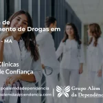 Tratamento de Drogas em Tuntum - MA | Clínica de Recuperação