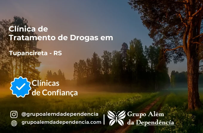 Tratamento de Drogas em Tupanciretã - RS | Clínica de Recuperação