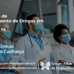 Tratamento de Drogas em Uniflor - PR | Clínica de Recuperação