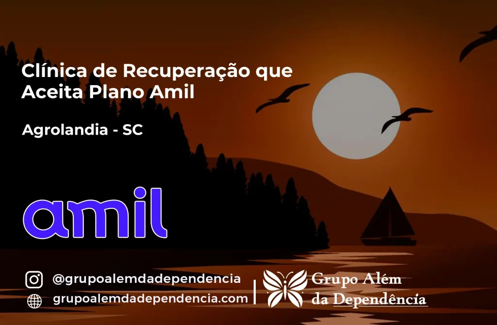 Clínica de Recuperação que Aceita Amil em Agrolândia - SC 1 Clínica de Recuperação que Aceita Amil em Agrolândia - SC