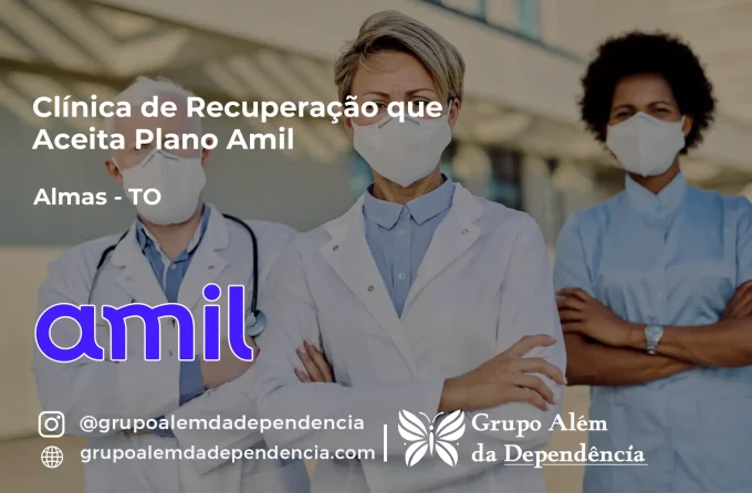 Clínica de Recuperação que Aceita Amil em Almas - TO