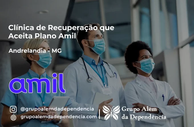 Clínica de Recuperação que Aceita Amil em Andrelândia - MG