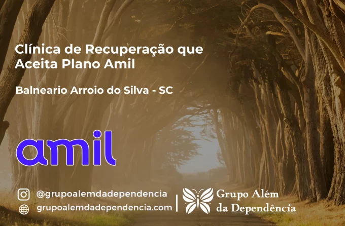 Clínica de Recuperação que Aceita Amil em Balneário Arroio do Silva - SC