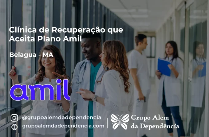 Clínica de Recuperação que Aceita Amil em Belágua - MA