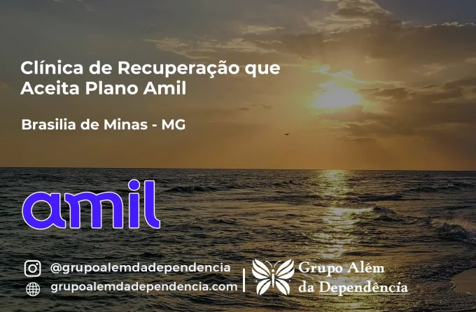 Clínica de Recuperação que Aceita Amil em Brasília de Minas - MG