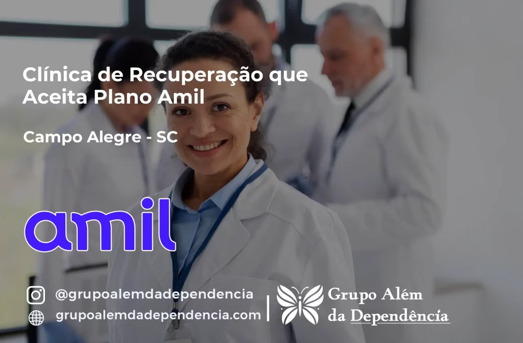 Clínica de Recuperação que Aceita Amil em Campo Alegre - SC 1 Clínica de Recuperação que Aceita Amil em Campo Alegre - SC