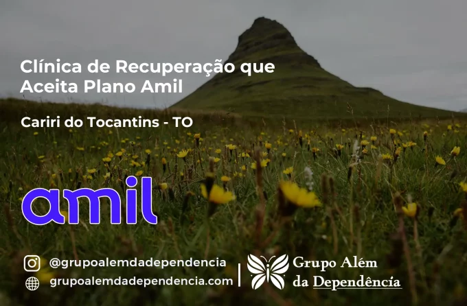 Clínica de Recuperação que Aceita Amil em Cariri do Tocantins - TO