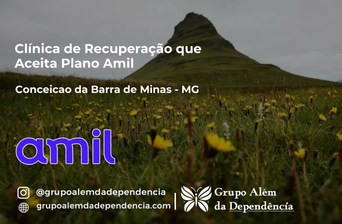 Clínica de Recuperação que Aceita Amil em Conceição da Barra de Minas - MG