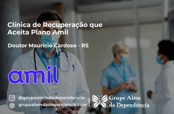 Clínica de Recuperação que Aceita Amil em Doutor Maurício Cardoso - RS
