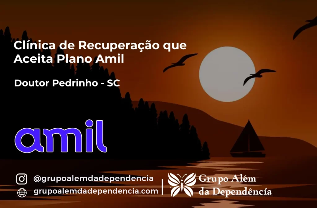 Clínica de Recuperação que Aceita Amil em Doutor Pedrinho - SC 1 Clínica de Recuperação que Aceita Amil em Doutor Pedrinho - SC