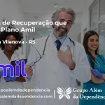 Clínica de Recuperação que Aceita Amil em Fazenda Vilanova - RS