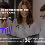 Clínica de Recuperação que Aceita Amil em Foz do Iguaçu - PR