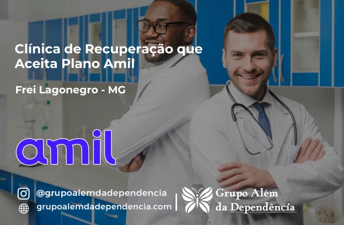 Clínica de Recuperação que Aceita Amil em Frei Lagonegro - MG