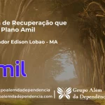 Clínica de Recuperação que Aceita Amil em Governador Edison Lobão - MA