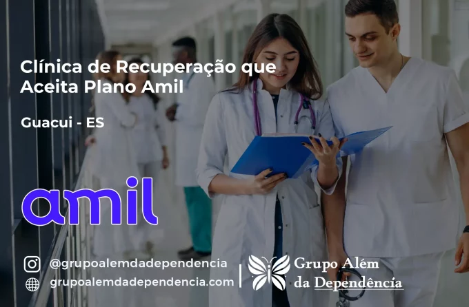 Clínica de Recuperação que Aceita Amil em Guaçuí - ES