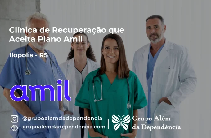 Clínica de Recuperação que Aceita Amil em Ilópolis - RS