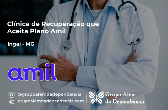 Clínica de Recuperação que Aceita Amil em Ingaí - MG