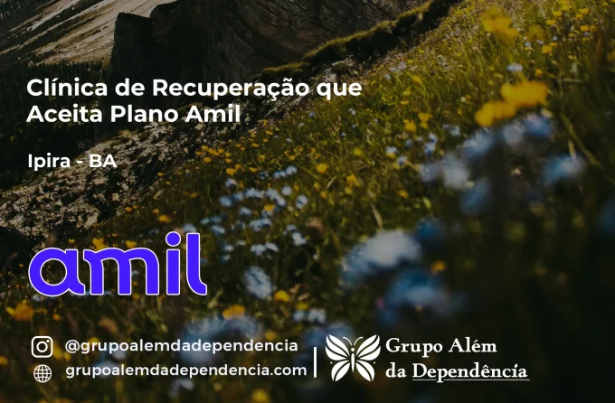 Clínica de Recuperação que Aceita Amil em Ipirá - BA