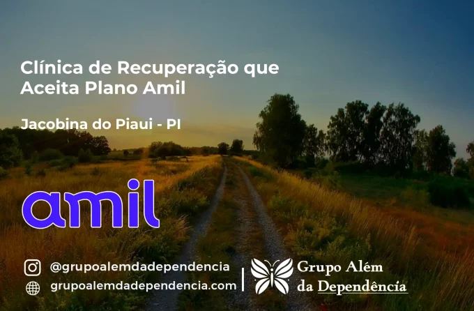 Clínica de Recuperação que Aceita Amil em Jacobina do Piauí - PI