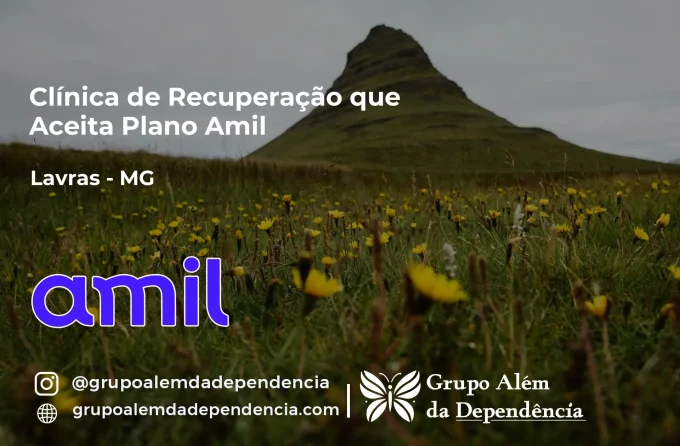 Clínica de Recuperação que Aceita Amil em Lavras - MG