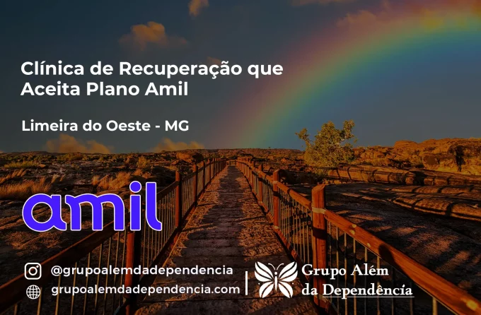 Clínica de Recuperação que Aceita Amil em Limeira do Oeste - MG