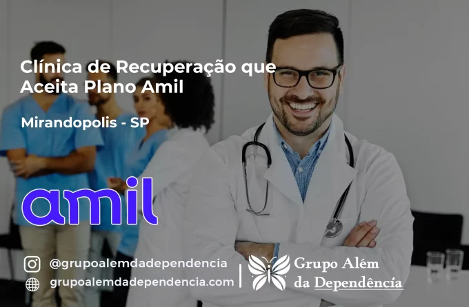 Clínica de Recuperação que Aceita Amil em Mirandópolis - SP