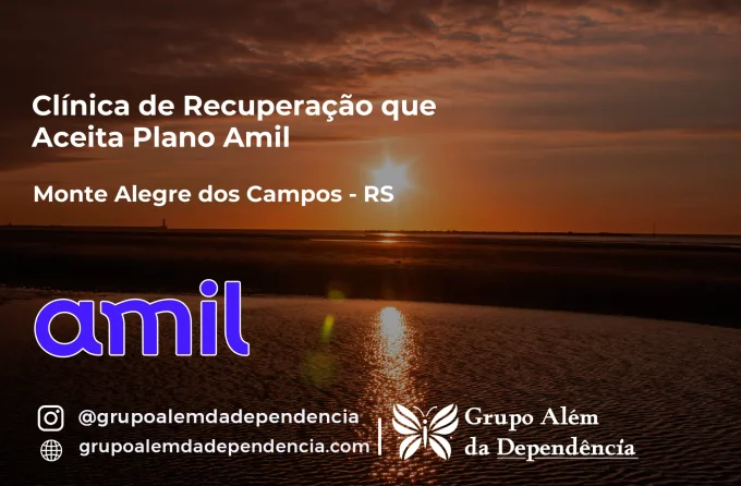 Clínica de Recuperação que Aceita Amil em Monte Alegre dos Campos - RS