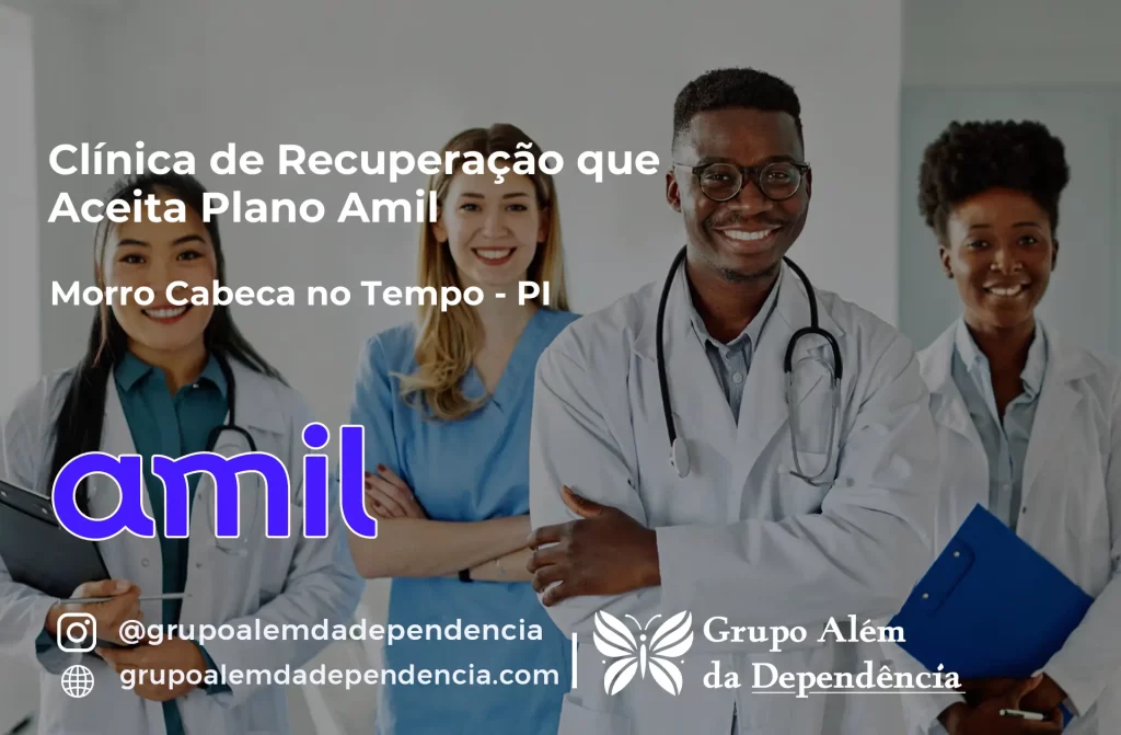 Clínica de Recuperação que Aceita Amil em Morro Cabeça no Tempo - PI 1 Clínica de Recuperação que Aceita Amil em Morro Cabeça no Tempo - PI