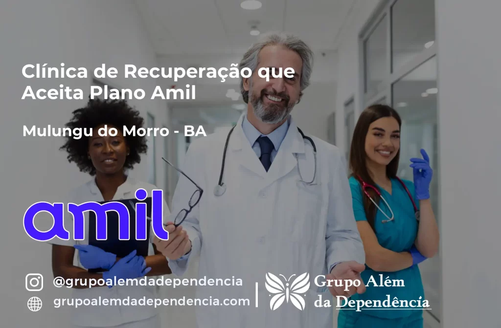 Clínica de Recuperação que Aceita Amil em Mulungu do Morro - BA 1 Clínica de Recuperação que Aceita Amil em Mulungu do Morro - BA