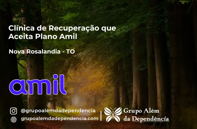 Clínica de Recuperação que Aceita Amil em Nova Rosalândia - TO