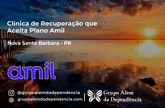 Clínica de Recuperação que Aceita Amil em Nova Santa Bárbara - PR